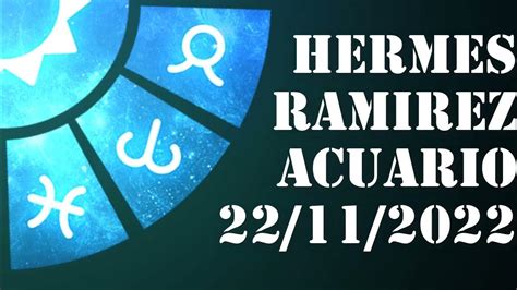 hermes ramirez horoscopo de hoy acuario|hermes ramirez youtube.